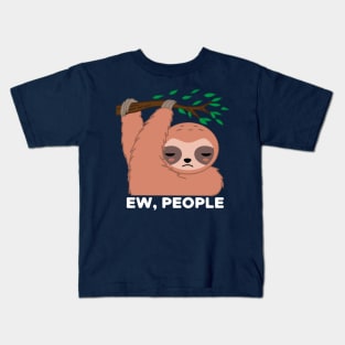 Ew People Sloth Kids T-Shirt